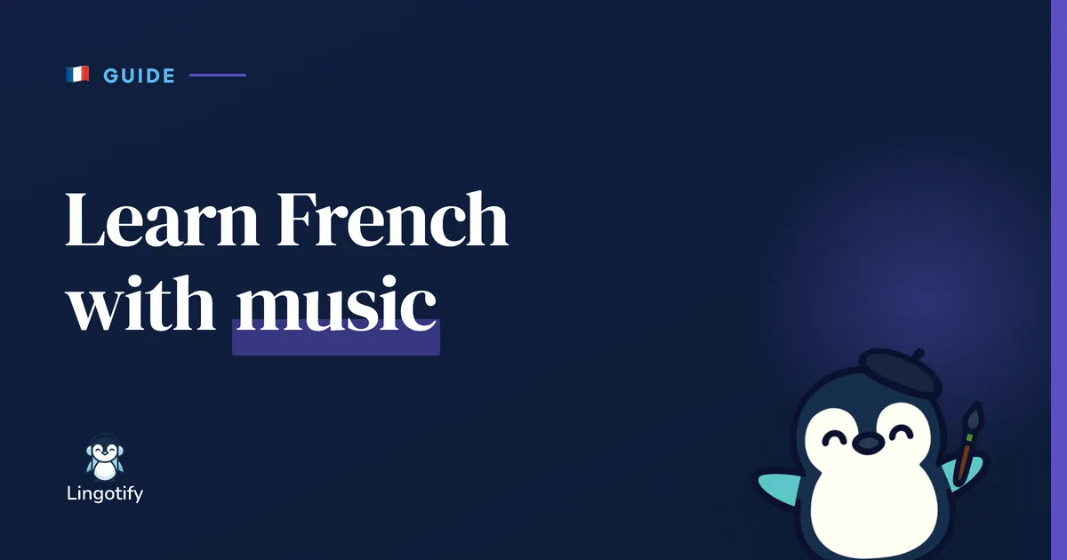 Learn French with music: how songs teach the melody of the sentence, illustrated cover